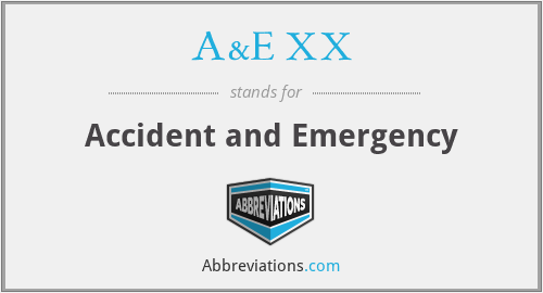 A&E XX - Accident and Emergency